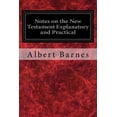 thumbnail image 1 of Notes on the New Testament Explanatory and Practical (Paperback), 1 of 1