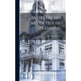 thumbnail image 1 of Notes on the art of House-planning (Hardcover), 1 of 1