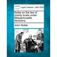 thumbnail image 1 of Notes on the Law of Charity Trusts Under Massachusetts Decisions. (Paperback), 1 of 1