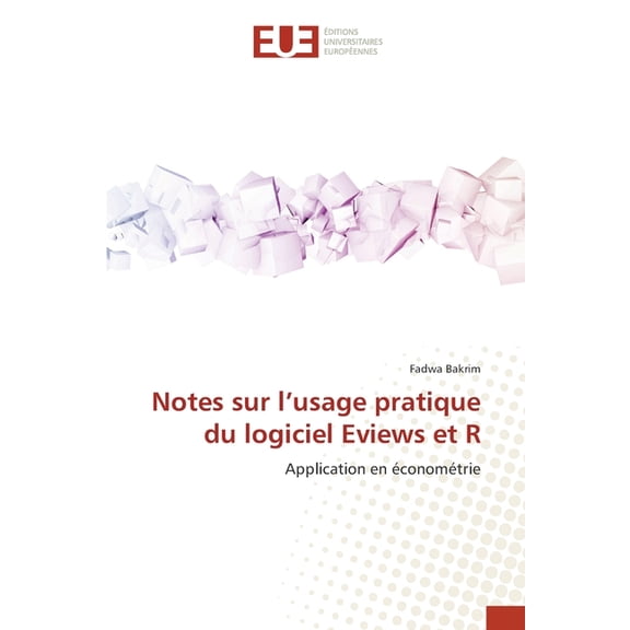 Notes sur l'usage pratique du logiciel Eviews et R, (Paperback)