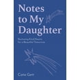 thumbnail image 1 of Notes to My Daughter: Nurturing Kind Hearts for a Beautiful Tomorrow, (Hardcover), 1 of 1