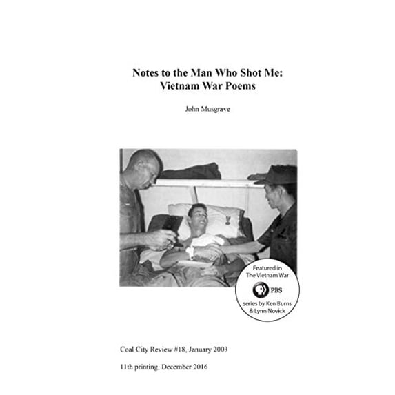 Pre-Owned Notes to the Man Who Shot Me: Vietnam War Poems (Paperback) 777458031X 9787774580310