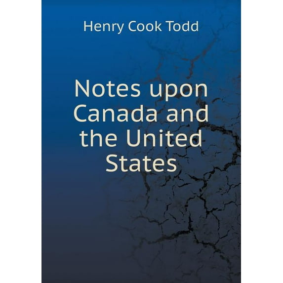 Notes upon Canada and the United States (Paperback)