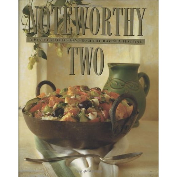 Pre-Owned Noteworthy Two: A Recipe Collection from the Ravinia Festival Hardcover Ravinia Festival Womens Board