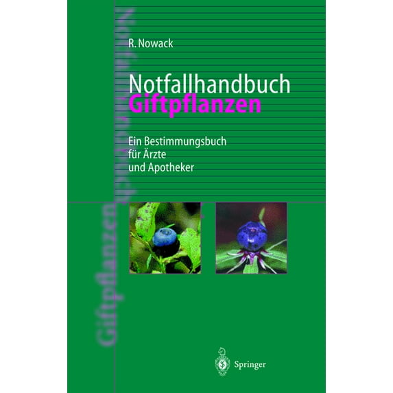 Notfallhandbuch Giftpflanzen: Ein Bestimmungsbuch Fa1/4r A"rzte Und Apotheker, (Hardcover)