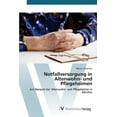 thumbnail image 1 of Notfallversorgung in Altenwohn- und Pflegeheimen (Paperback), 1 of 1