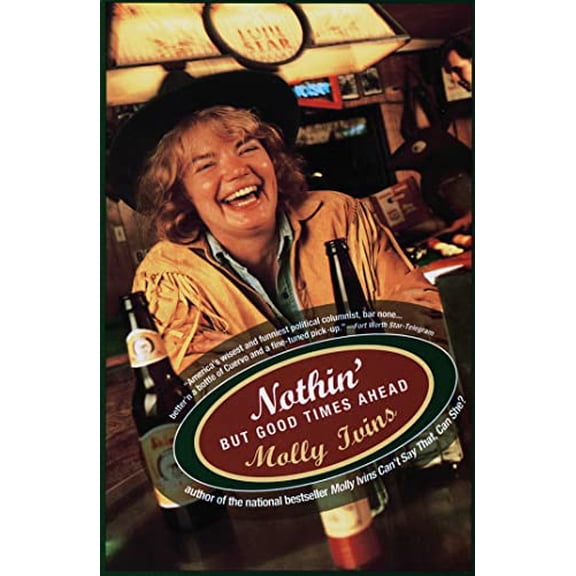 Pre-Owned Nothin' But Good Times Ahead (Paperback) 0679754881 9780679754886