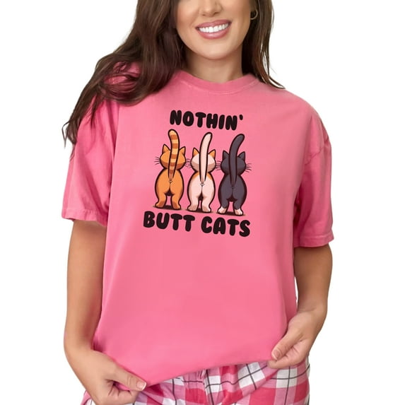 Nothin Butt Cats T-Shirt Cute Cat Lover Gift Funny Cat Graphic Tee Cat Butts Illustration Humorous Shirt, Crunchberry Comfort Colors T-Shirt, Medium