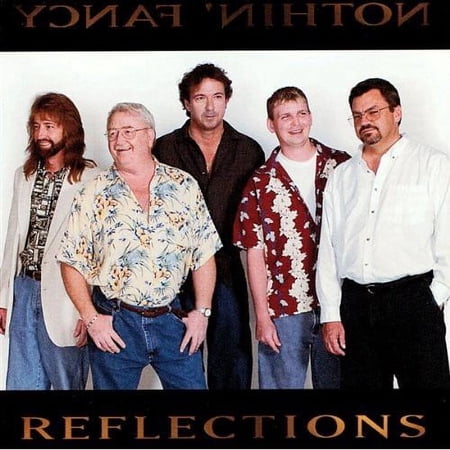 Nothin' Fancy - Reflections - Music & Performance - CD