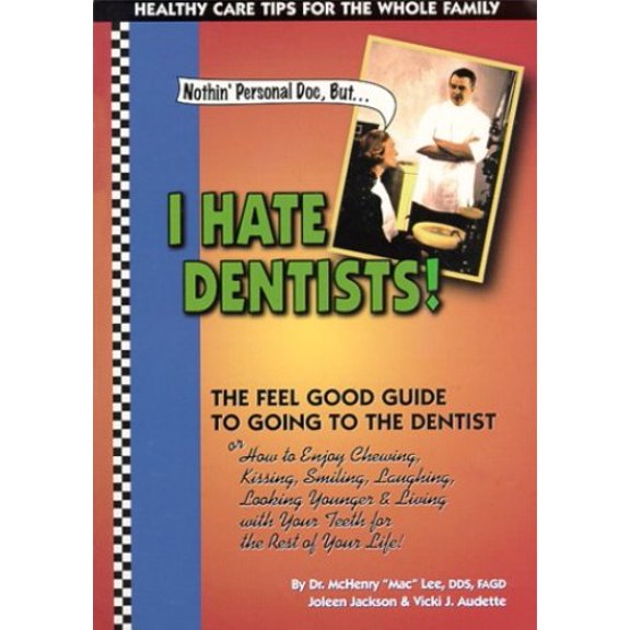 Pre-Owned Nothin Personal Doc, I Hate Dentists!: The Feel Good Guide to Going to the Dentist, 9780967485102, 096748510X, Paperback,