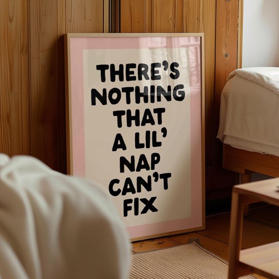 Nothing A Little Nap Won't Fix Wall Art Living Room Bedroom Office