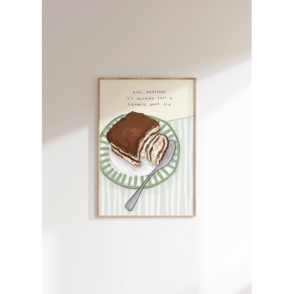Nothing A Tiramisu Wont Fix Wall Art Sweet Treat Decor, Unframed Paper Print Size 8x12