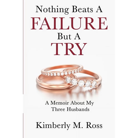 Nothing Beats a Failure But a Try, (Paperback)