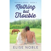 Nothing But Trouble