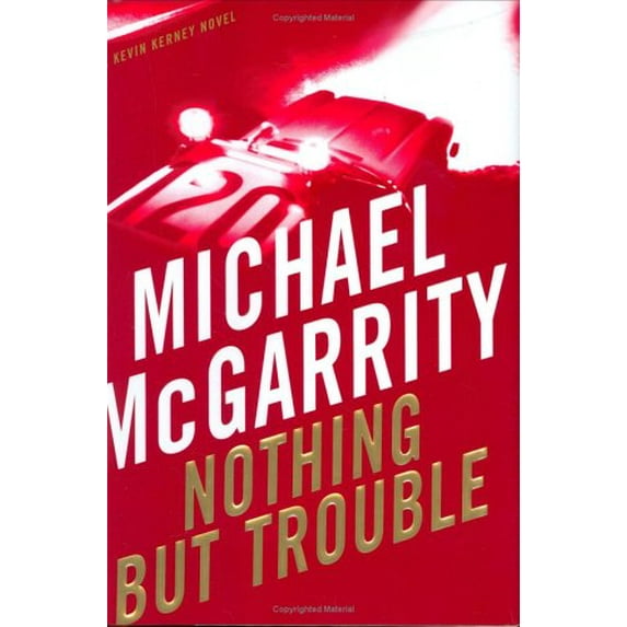 Pre-Owned Nothing But Trouble: A Kevin Kerney Novel (Kevin Kerney Novels) (Hardcover) 052594916X 9780525949169