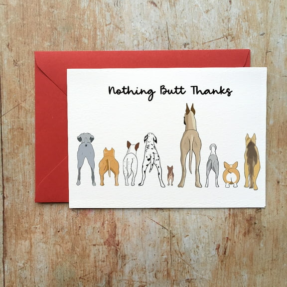 Nothing Butt Thanks Dog-Themed Greeting Card  Funny Canine Humor Design with Envelope  Perfect for Gratitude, Appreciation, and Pet Lovers