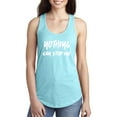 thumbnail image 1 of Nothing Can Stop Me Racerback Tank, 1 of 1