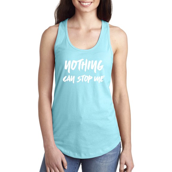 Nothing Can Stop Me Racerback Tank