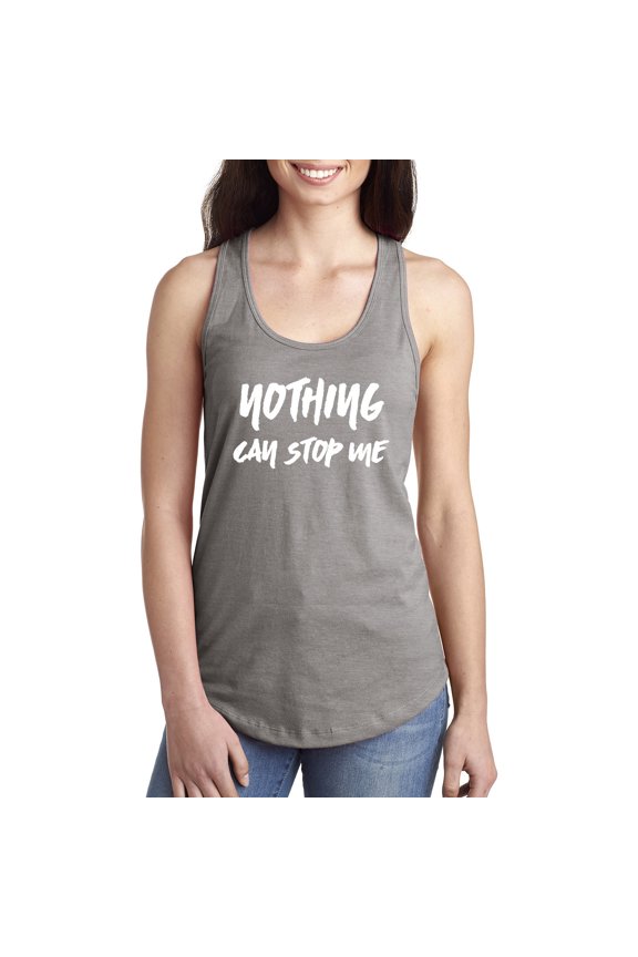 Nothing Can Stop Me Racerback Tank