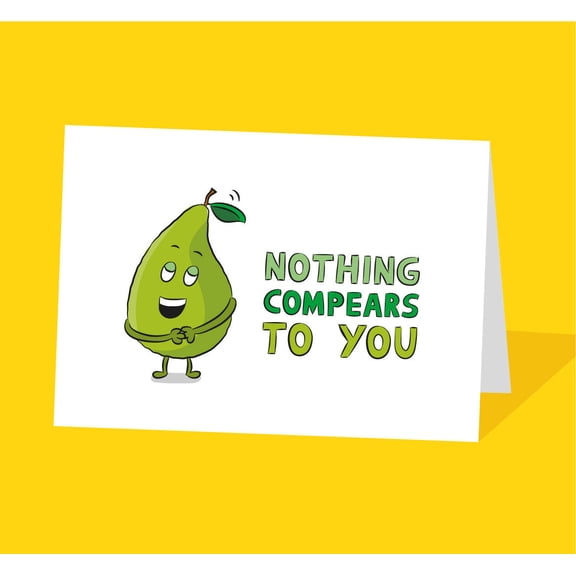 Nothing Compares to You Greeting Card Cute Pear Character Design Blank Inside, Perfect for Any Occasion, Includes Envelope