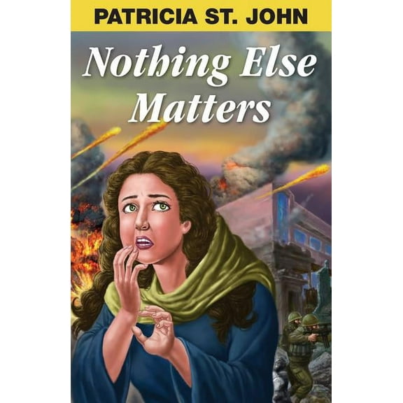 Nothing Else Matters -- Patricia St John