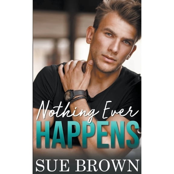 Nothing Ever Happens, (Paperback)