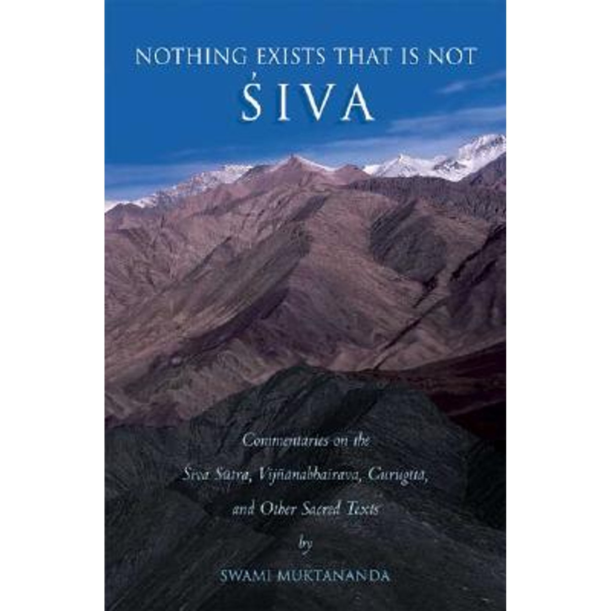 https://i5.walmartimages.com/seo/Nothing-Exists-That-Is-Not-Shiva-Commentaries-on-the-Shiva-Sutra-Vijnana-Bhairava-Guru-Paperback-9780911307566-by-Swami-Muktananda-Shantananda_7eb73f2f-7093-4580-9f04-2214f3e7c575.4a4e71887783c34cad365df1aafadee0.jpeg