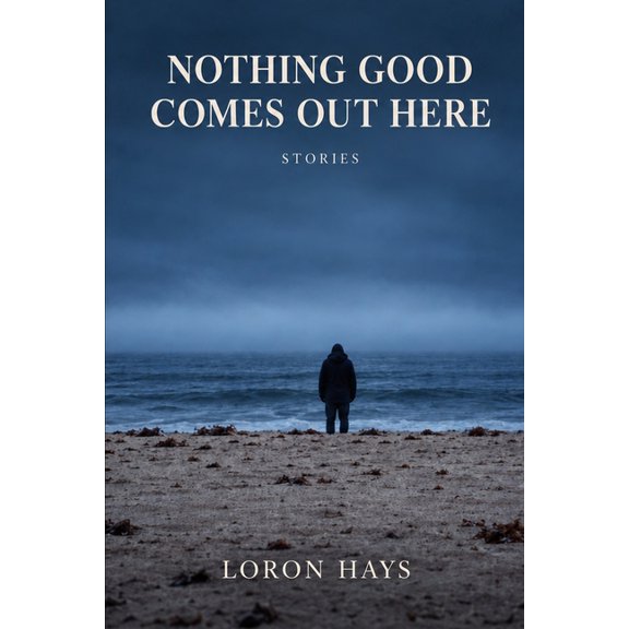 Nothing Good Comes Out Here, (Paperback)