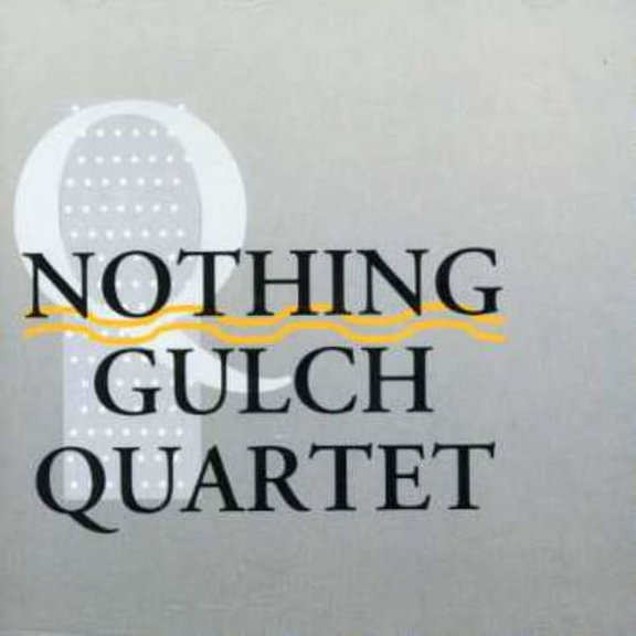 Nothing Gulch - Nothing Gulch - Music & Performance - CD