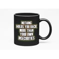 thumbnail image 1 of Nothing Holds You, Inspirational Self Motivation Quotes, Black 11oz Ceramic Mug, 1 of 5
