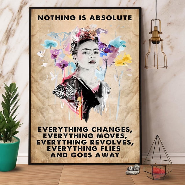 Nothing Is Absolute Everything Changes Woman Right Paper Poster No