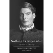 Nothing Is Impossible Reflections on a New Life Hardcover