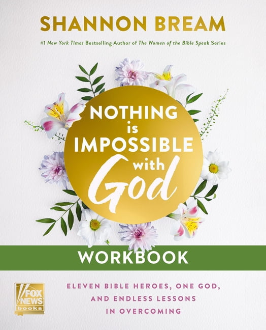 Nothing Is Impossible with God Workbook: Eleven Bible Heroes, One God, and Endless Lessons in Overcoming, (Paperback)