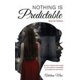 thumbnail image 1 of Nothing Is Predictable, (Paperback), 1 of 1