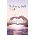 thumbnail image 1 of Nothing Left but Love, (Hardcover), 1 of 1