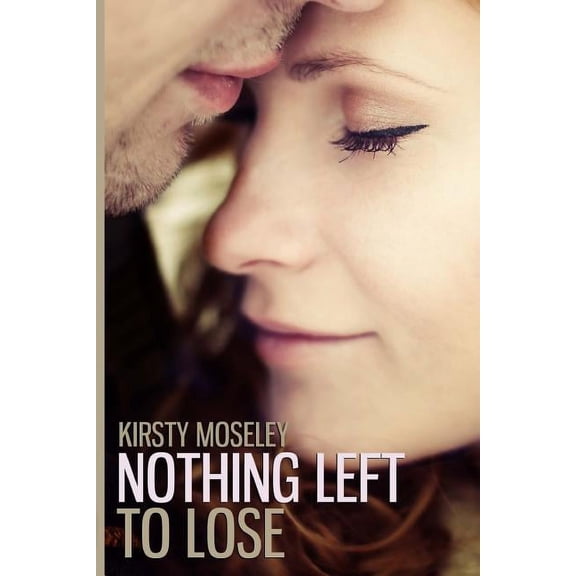 Nothing Left to Lose, (Paperback)