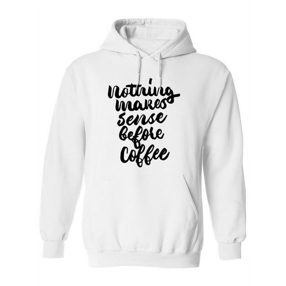 Nothing Makes Sense Hoodie Women -Image by Shutterstock, Female 3X-Large