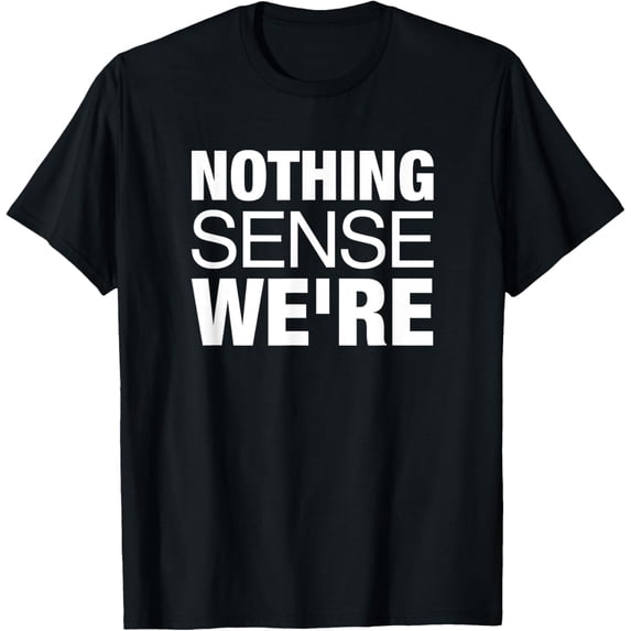 Nothing Makes Sense When We're Apart Cute Couple Matching T-Shirt