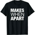 thumbnail image 1 of Nothing Makes Sense When We're Apart Cute Couple Matching T-Shirt, 1 of 3