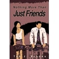 thumbnail image 1 of Nothing More Than Just Friends, 1 of 1