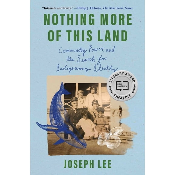 Nothing More of This Land: Community, Power, and the Search for Indigenous Identity, (Paperback)