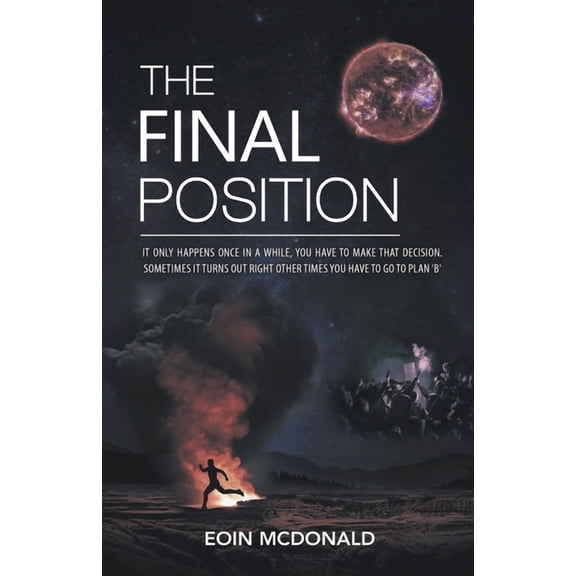 Nothing New Under the Sun The Final Position, Book 1, (Paperback)