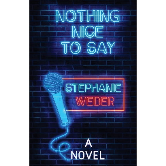 Pre-Owned Nothing Nice to Say (Paperback)