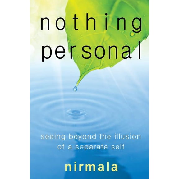 Nothing Personal: Seeing Beyond the Illusion of a Separate Self (Paperback)
