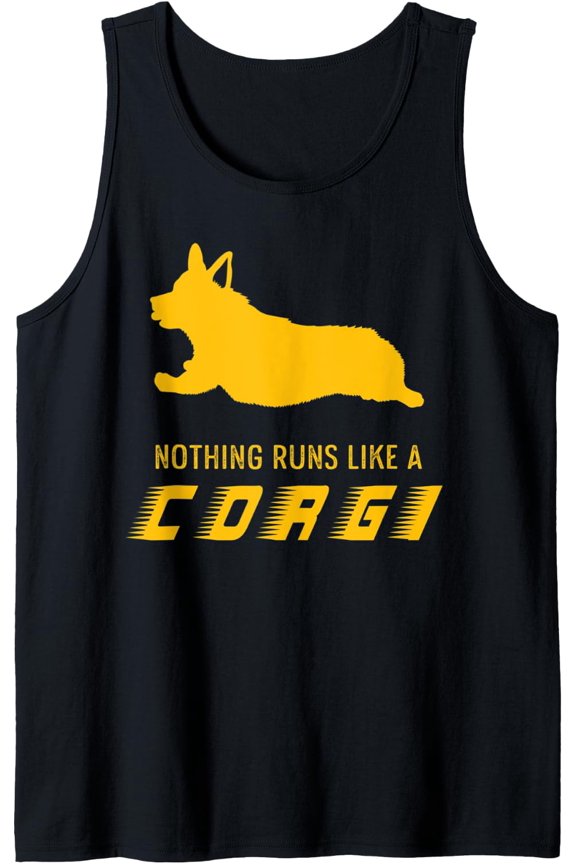 Nothing Runs Like A Corgi Corgi Lover & Dog Owner Tank Top Size S-3XL