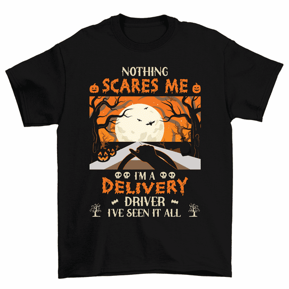 Nothing Scares Me I'm A Delivery Driver T-Shirt Halloween Tee