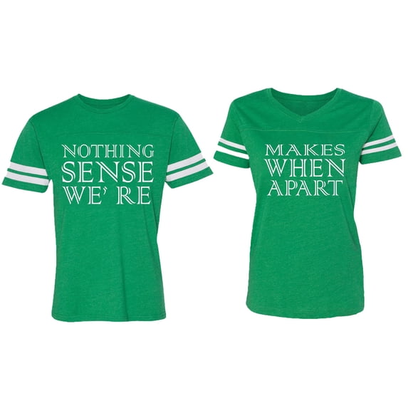 Nothing Sense Makes When A Part Matching Couple Cotton Jerseys (Men Green / Women Green) (Men XXL / Women L)