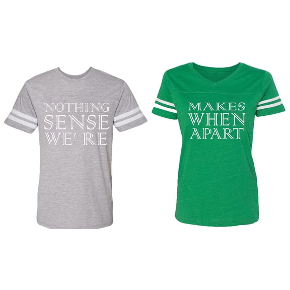 Nothing Sense Makes When A Part Matching Couple Cotton Jerseys (Men Heather / Women Green) (Men XXL / Women XL)