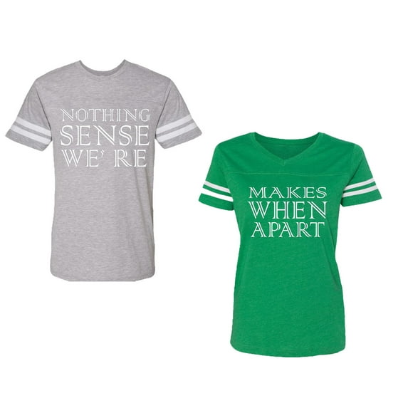 Nothing Sense Makes When A Part Unisex Couple Matching Cotton Jersey style T-Shirt Contrasting stripes on sleeves (Men Heather / Women Green) (Men S / Women XXL)