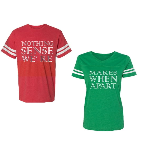 Nothing Sense Makes When A Part Unisex Couple Matching Cotton Jersey style T-Shirt Contrasting stripes on sleeves (Men Red / Women Green) (Men XXL / Women XL)